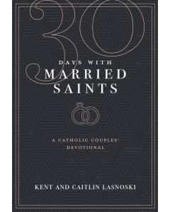 30 Days with Married Saints