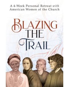Blazing the Trail