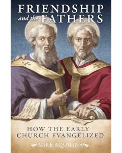 Friendship and the Fathers