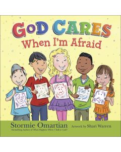 God Cares When I'm Afraid