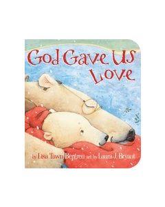 God Gave Us Love