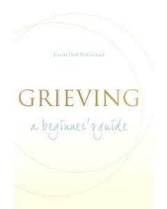 Grieving A Beginners Guide