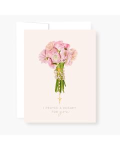 I Prayed a Rosary for You Card
