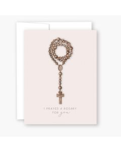 I Prayed a Rosary for You Card