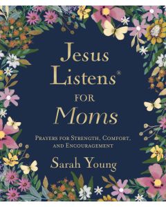 Jesus Listens for Moms