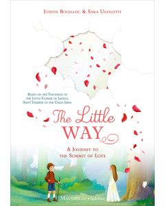 Little Way: A Journey