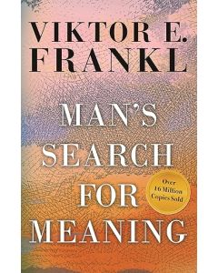 Man's Search for Meaning