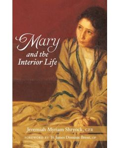 Mary and the Interior Life
