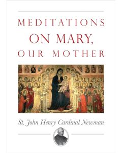 Meditations on Mary Our Mother