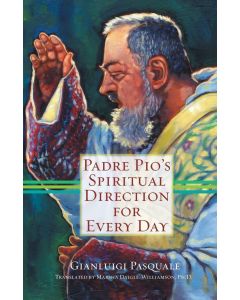 Padre Pio's Spiritual Directio