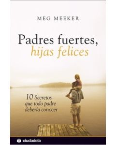 Padres Fuertes Hijas Felices
