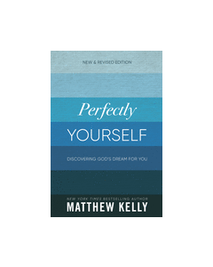 Perfectly Yourself: Discovering God's Dream for You
