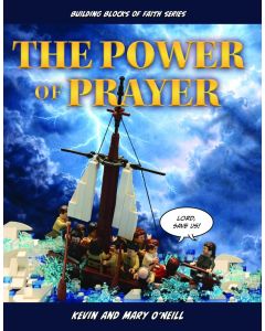 Power of Prayer by Kevin and Mary O'Neill, Children's book, Building Blocks of Faith Series
