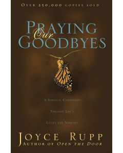 Praying Our Goodbyes