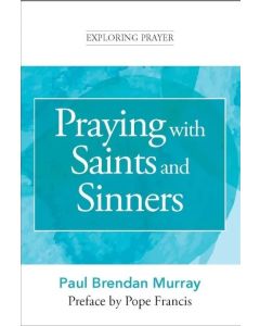 Praying with Saints and Sinner
