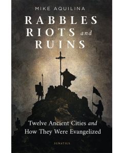 Rabbles Riots and Ruins