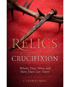 Relics from the Crucifixion