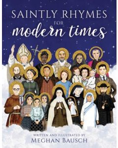 Saintly Rhymes for Modern Times