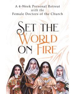 Set the World on Fire
A 4-Week Personal Retreat with the Female Doctors of the Church
Author: Vinita Hampton Wright, paperback