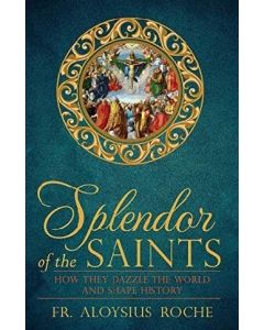 SPLENDOR OF THE SAINTS