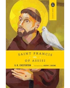 St. Francis of Assisi by G.K. Chesterton, forward by Joseph Girzone