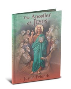 The Apostles of Jesus : Jesus's Friends