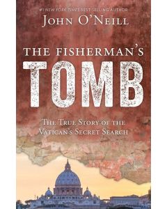The Fisherman's Tomb: The True Story of the Vatican's Secret Search 