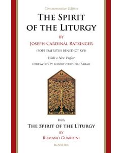 The Spirit of the Liturgy -- Commemorative Edition