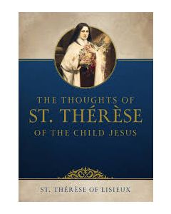 Thoughts of St Therese of the