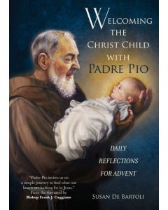 Welcoming the Christ Child with Padre Pio
