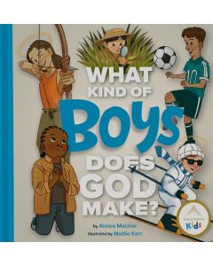 What Kind of Boys Does God Mak