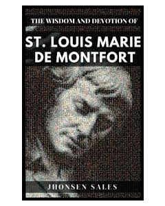 Wisdom and Devotion of St Loui