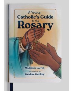Young Catholic's Guide to the Rosary
