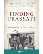 Finding Frassati And Following His Path to Holiness