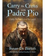 Carry the Cross with Padre Pio