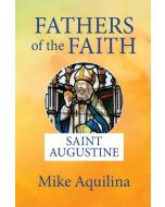 Fathers of the Faith Augustine