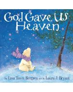 God Gave Us Heaven