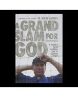 A Grand Slam for God by Fr. Burke Masters (Hardcover)