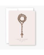 I Prayed a Rosary for You Card