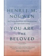 You Are the Beloved: 365 Daily Readings and Meditations for Spiritual Living: A Devotional